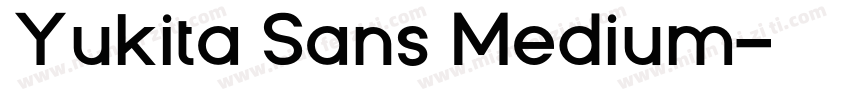 Yukita Sans Medium字体转换